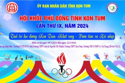 LỊCH THI ĐẤU CÁC MÔN TẠI HỘI KHỎE PHÙ ĐỔNG TỈNH KON TUM LẦN THỨ IX, NĂM 2024